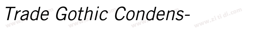 Trade Gothic Condens字体转换 Trade Gothic Condens字体转换